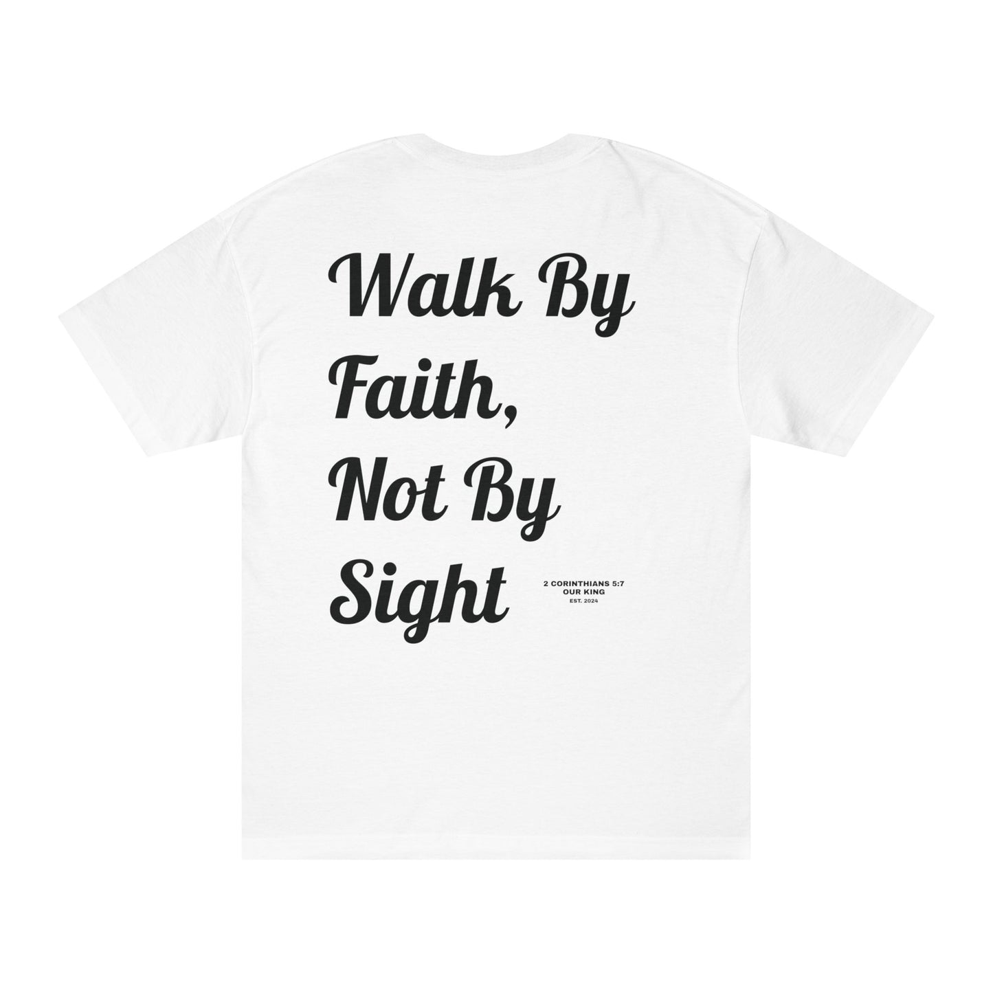 WALK BY FAITH, NOT BY SIGHT TEE - Black