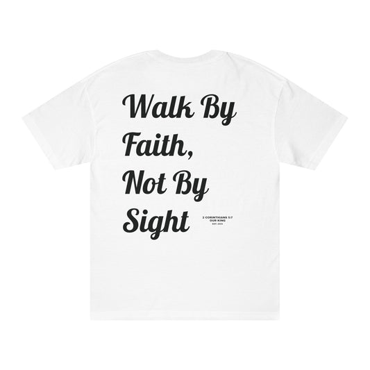 WALK BY FAITH, NOT BY SIGHT TEE - White