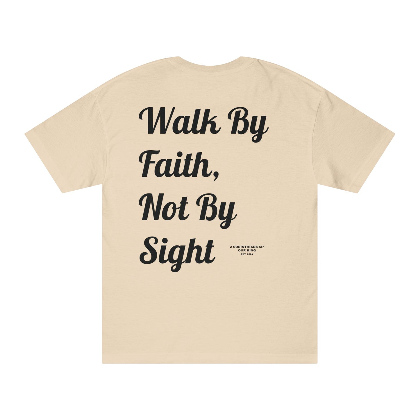 WALK BY FAITH, NOT BY SIGHT TEE - White